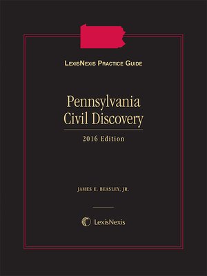 cover image of LexisNexis Practice Guide Pennsylvania Civil Discovery